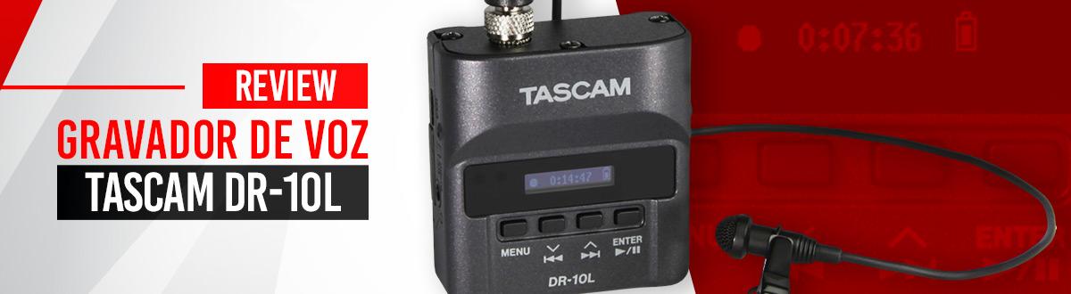Conheça o gravador de voz Tascam DR-10L